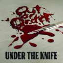 Out of Order - Under The Knife ()