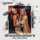 Ghostbusterz - Hey Now (Iko)