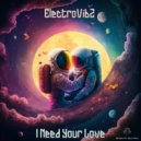 ElectroVibZ - I Need Your Love (Original Mix)
