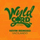 Kevin Reinoso - Vacilando (Original Mix)