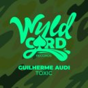 Guilherme Audi - Toxic (Original Mix)