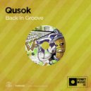 Qusok - Back in Groove (Original Mix)