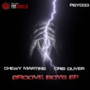 Chewy Martins - Only Groove (Original Mix)