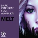 Dark Intensity ft Alana Kai - Melt (Uncut Mix)