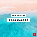 Kris Ryeland - Cala Salada (Original Mix)