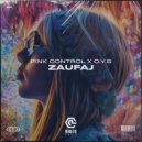 Pink Control, O.Y.S - Zaufaj (Radio Edit)