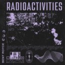 Bent Royce - Radioactivities ()