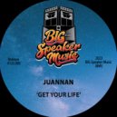 Juannan - Get Your Life