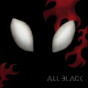 All Black - Hinokami Kagura ()