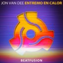 Jon Van Dee - Entremo En Calor (Edit)