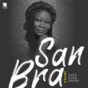 Kate Djan Asare - San Bra (Original Mix)