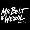 Mr. Belt & Wezol - You Do