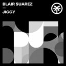 Blair Suarez - Jiggy (Original Mix)