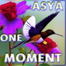 ASYA - One Moment (Mix)