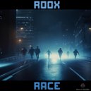 Roox - Race (Original Mix)