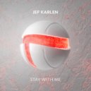 Jef Karlen - Stay With Me (Extended Mix)