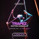 Matteo Gargallo - Trapez