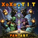 XoXo (FR) & T.I.T - Fantasy (Original Mix)