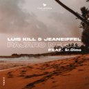 jeaneiffel, Luis Kill - Pájaro Negro