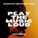 Cheesecake Boys, Babes On The Run, Mc Koel - Play The Music Loud (Original Mix)