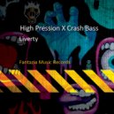 High Pression & Crash Bass - Liverty ()