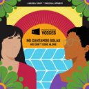 Andrea Cruz & Fabiola Méndez - No Cantamos Solas [Puerto Rican Voices Official Theme] ()