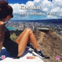 KosMat - Deep Session Part 1