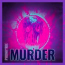 Phonkyrie - Murder
