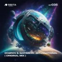 Dobrov & Gar1sson - International (Original Mix)