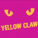 Yellow Claw - DJ Turn It Up