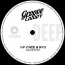 HP Vince & KPD - Go Deeper