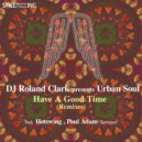 Roland Clark pres. Urban Soul - Have A Good Time