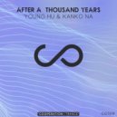 Young Hu & Kanko Na - After A Thousand Years (Extended Mix)