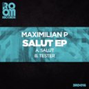 Maximilian P - Tester (Original Mix)