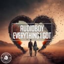 Audioboy - Everything I Got (Extended Mix)