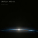 Roman Petelin - 100 Years After Us