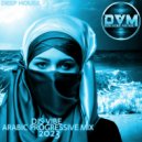 Djs Vibe - Arabic Progressive Mix 2023 (Deep House) ()