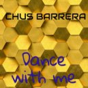 Chus Barrera - Dance With Me