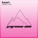 Robert L - Perfect Love (Vocal Mix)