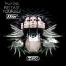 Talla 2XLC - Release Yourself