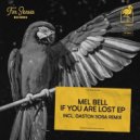 MEL BELL - If You Are Lost