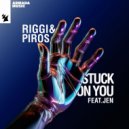 Riggi & Piros Ft. JEN - Stuck On You
