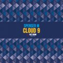 Spenser M - Cloud 9