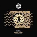GLOVA. - Shoot To Kill (Original Mix)