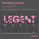 Demarkus Lewis - Describe This (Radio Edit)