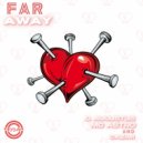 J. Augustus feat. MC Astro and Cazimi - Far Away (Original Mix)
