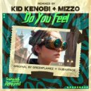 GreenFlamez, Dubaxface - Do You Feel