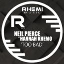 Neil Pierce Ft Hannah Khemoh - Too Bad (Instrumental)