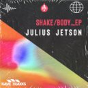 Julius Jetson - Shake