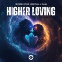 Zyroz with Too Martian with RAiK - Higher Loving
